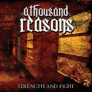 A Thousand Reasons : Strength and Fight